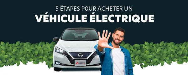 L'achat d'un véhicule électrique étape par étape